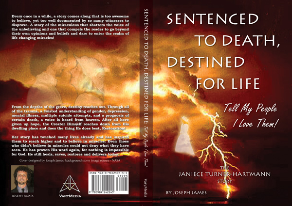 Sentenced To Death Destined For Life | The Janiece Turner-Hartmann Story by Joseph James
