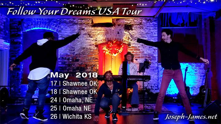 Follow Your Dreams Tour - Joseph James - May 2018 Itinerary